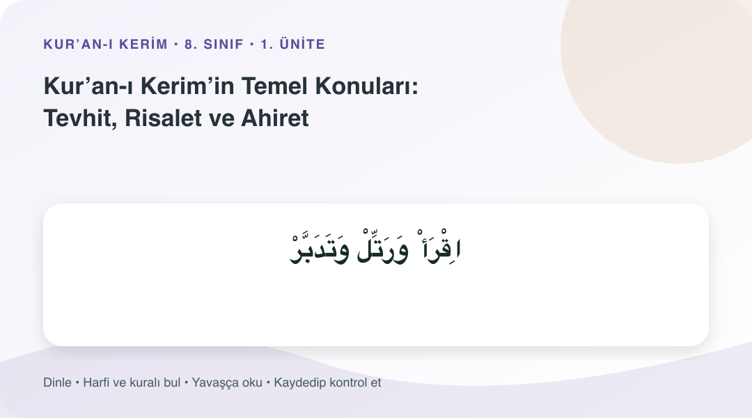 Kur’an-ı Kerim’in Temel Konuları: Tevhit, Risalet ve Ahiret konusu için Arapça örnekli öğretim görseli